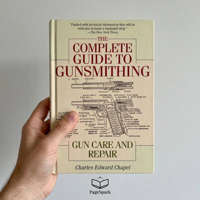 The Complete Guide to Gunsmithing